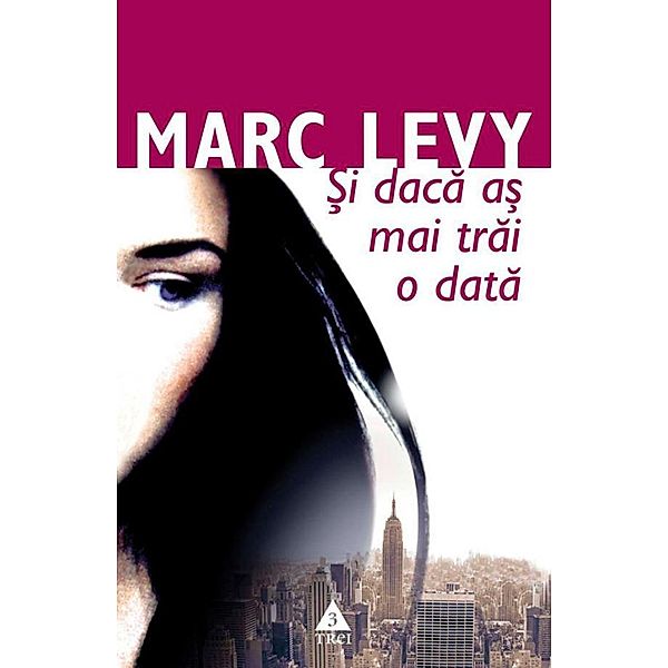 ¿i daca a¿ mai trai o data / Fiction Connection, Marc Levy