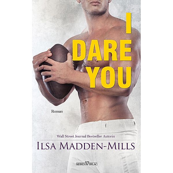 I Dare You / Waylon Serie Bd.1, Ilsa Madden-Mills