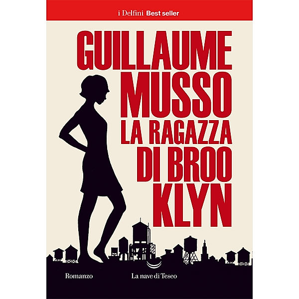 i Delfini Best Seller: La ragazza di Brooklyn, Guillaume Musso