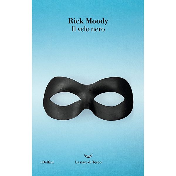 I Delfini: Il velo nero, Rick Moody