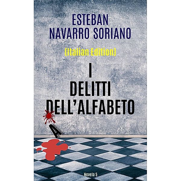 I delitti dell'alfabeto, Esteban Navarro Soriano