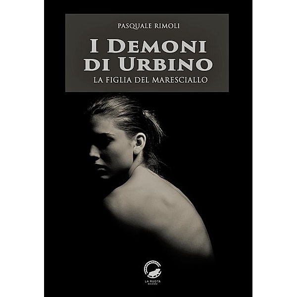 I demoni di Urbino, Pasquale Rimoli