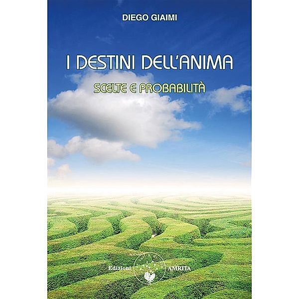 I destini dell'anima, Diego Giaimi