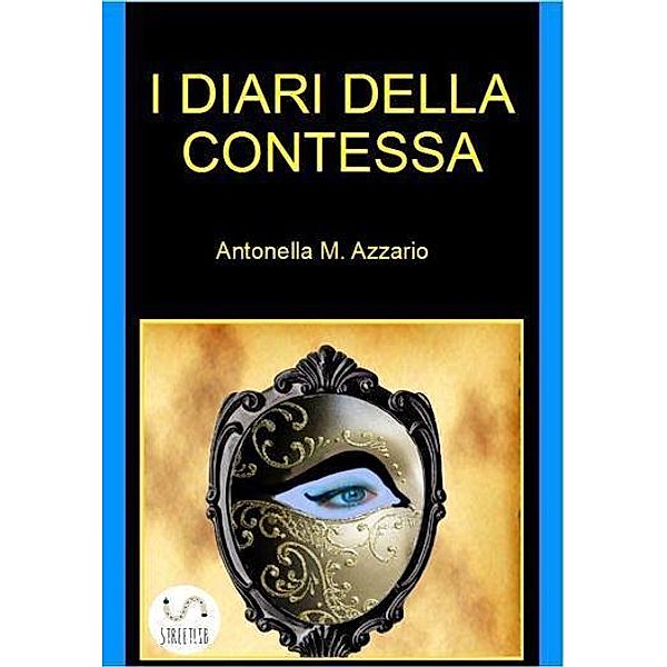 I diari della Contessa, Antonella M. Azzario