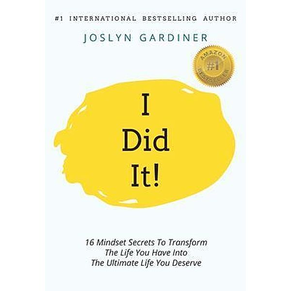 i Did It! / Systems for Success t/as Transformations Coac, Joslyn A Gardiner