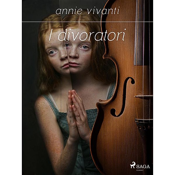 I divoratori, Annie Vivanti