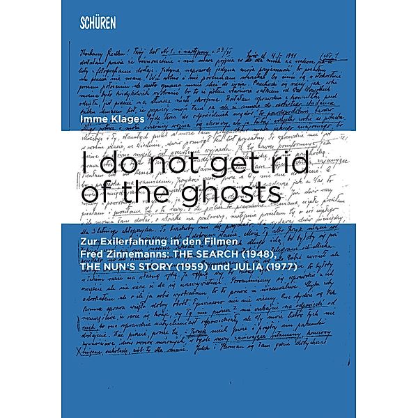 I do not get rid of the ghosts. / Marburger Schriften zur Medienforschung, Imme Klages
