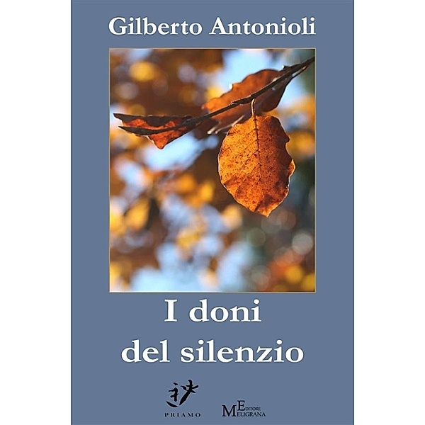 I doni del silenzio, Gilberto Antonioli