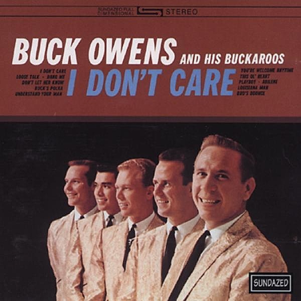 I Don'T Care, Buck and his Buckaroos Owens