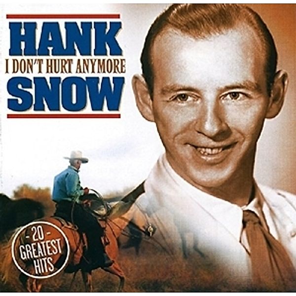 I Don'T Hurt Anymore, Hank Snow