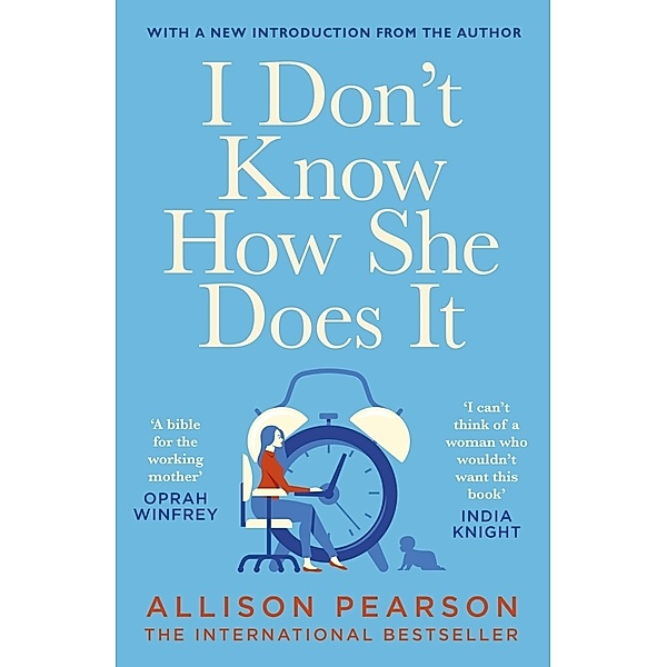 I Don't Know How She Does It, Allison Pearson