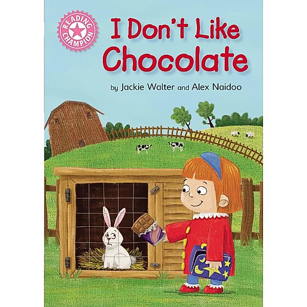 I Don't Like Chocolate / Reading Champion Bd.4, Jackie Walter