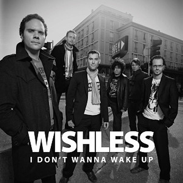 I Don'T Wanna Wake Up, Wishless