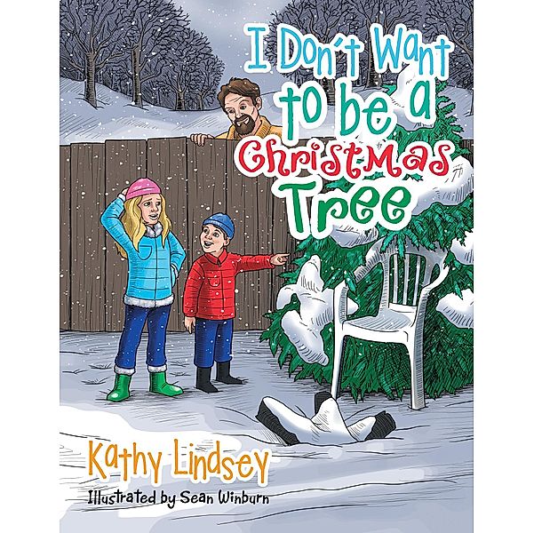 I Don'T Want to Be a Christmas Tree, Kathy Lindsey