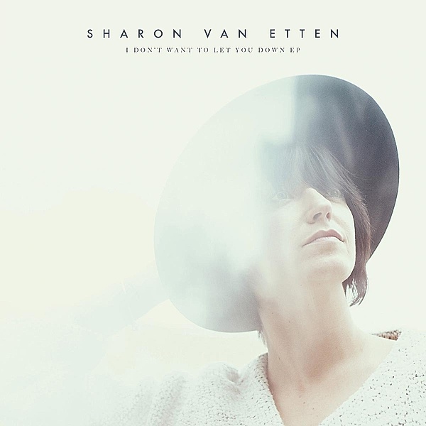 I Don'T Want To Let You Down (Vinyl), Sharon Van Etten
