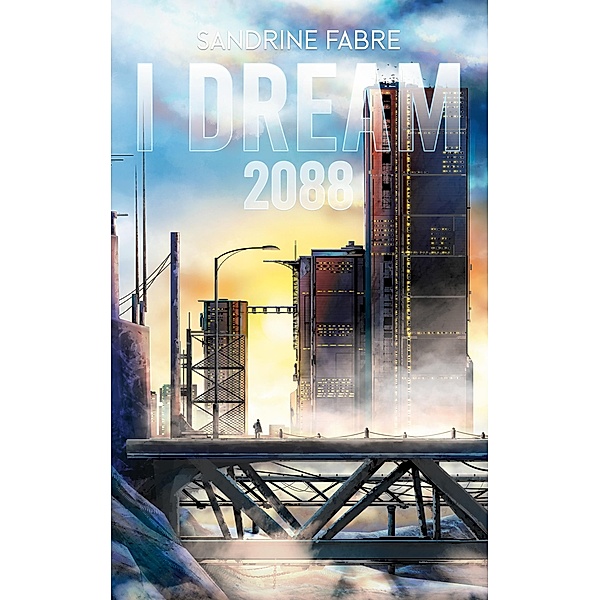 I Dream 2088, Sandrine Fabre