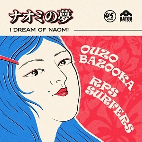 I Dream Of Naomi (Lim.Ed.), Ouzo Bazooka, Rps Surfers