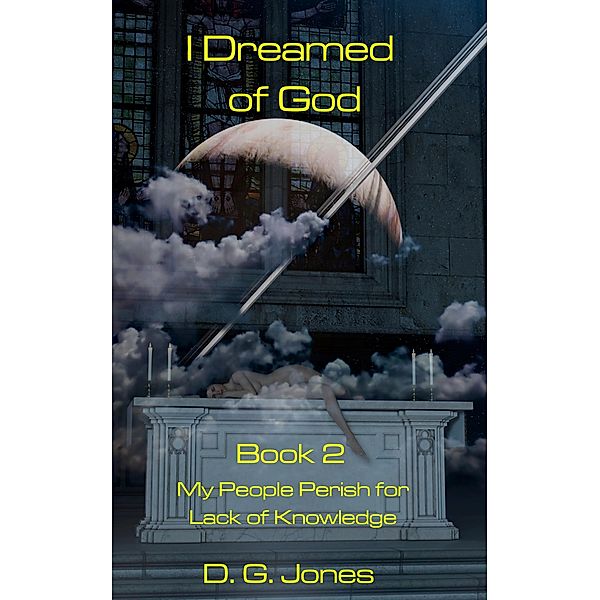 I Dreamed of God Book 2, Danny Jones