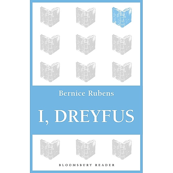 I, Dreyfus, Bernice Rubens