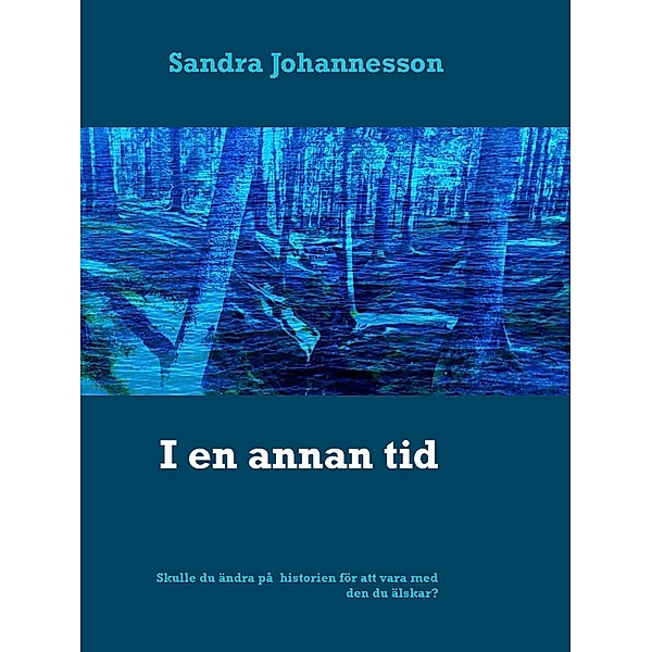 I en annan tid, Sandra Johannesson