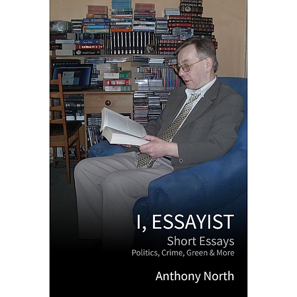 I, Essayist, Anthony North