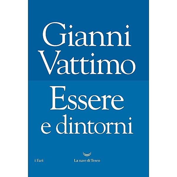 I Fari: Essere e dintorni, Gianni Vattimo