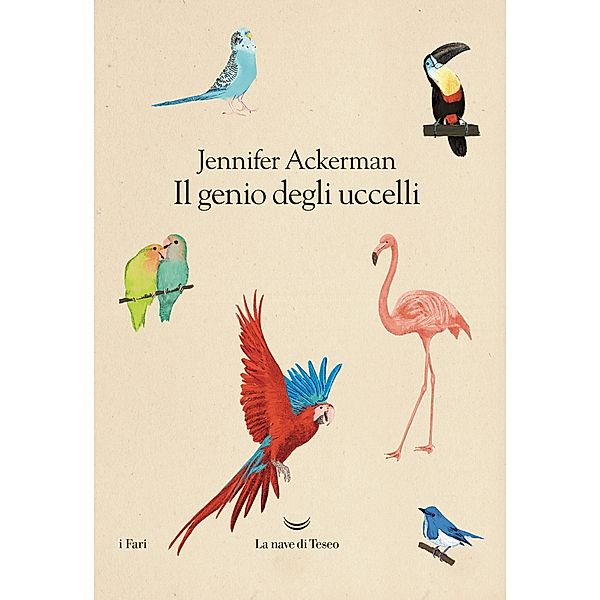 I Fari: Il genio degli uccelli, Jennifer Ackerman
