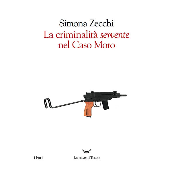 I Fari: La criminalità servente nel caso Moro, Simona Zecchi