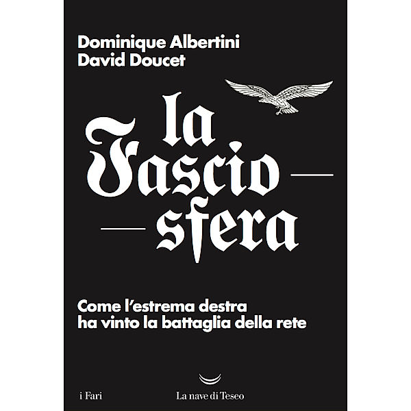 I Fari: La fasciosfera, David Doucet, Dominique Albertini