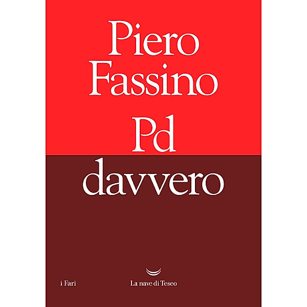I Fari: PD davvero, Piero Fassino