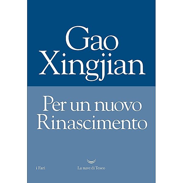 I Fari: Per un nuovo Rinascimento, Gao Xingjian