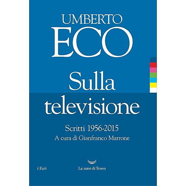 I Fari: Sulla televisione, Umberto Eco