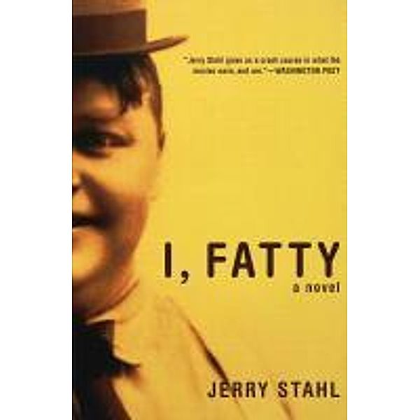 I, Fatty, Jerry Stahl