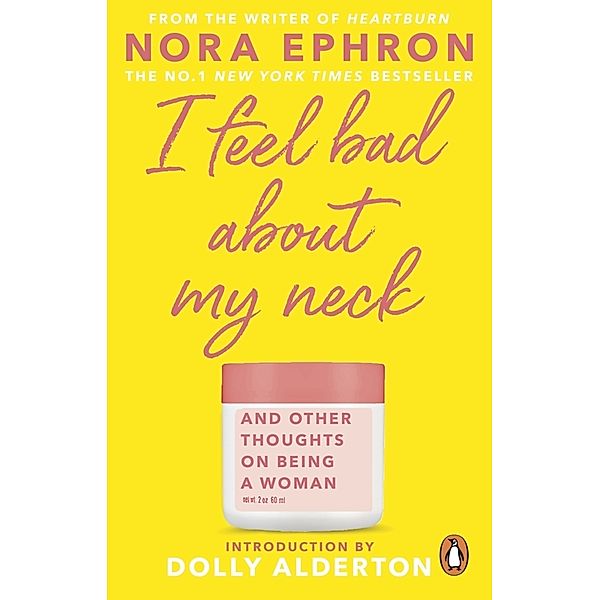 I Feel Bad About My Neck, Nora Ephron