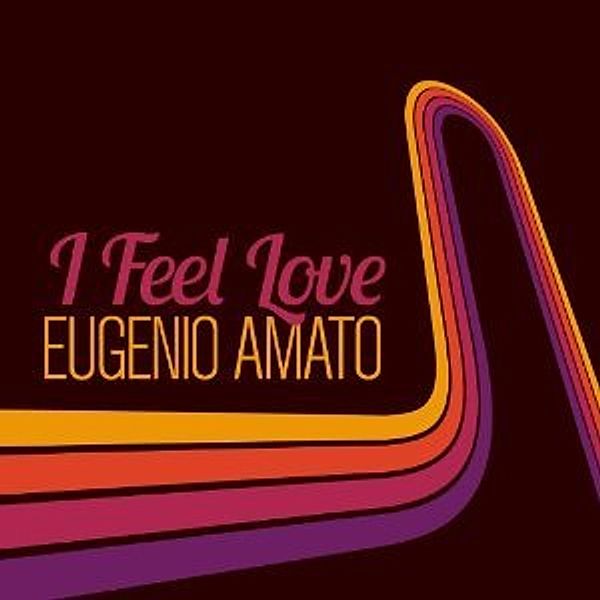 I Feel Love, Eugenio Amato