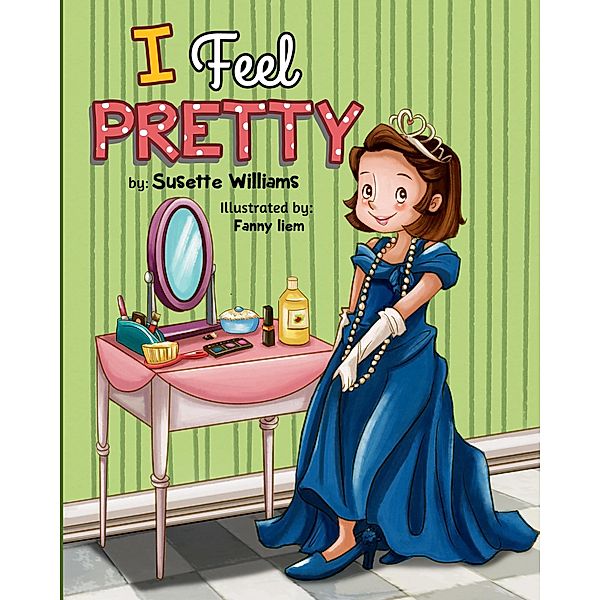 I Feel Pretty, Susette Williams