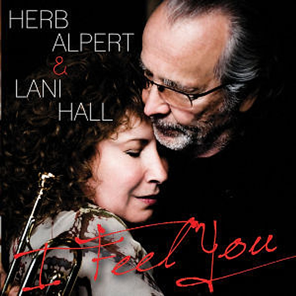 I Feel You, Herb Alpert, Lani Hall