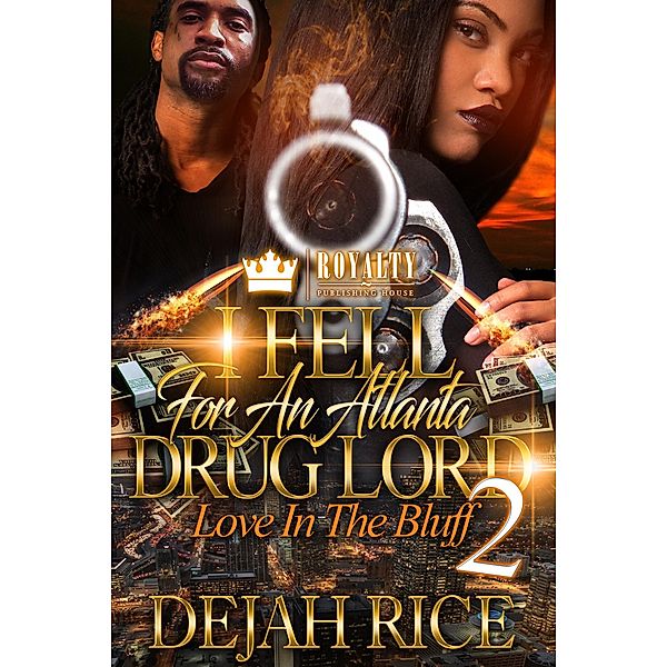 I Fell For An Atlanta Drug Lord 2 / I Fell For An Atlanta Drug Lord Bd.2, Dejah Rice