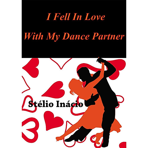 I Fell In Love With My Dance Partner, Stélio Inácio