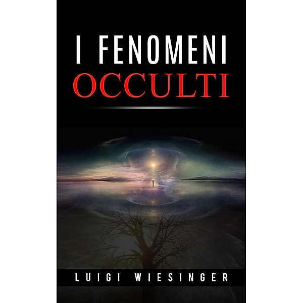 I fenomeni occulti, Luigi Wiesinger