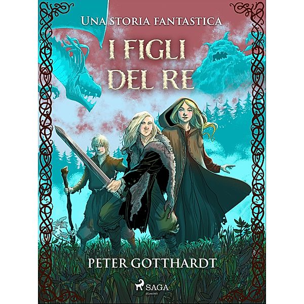 I figli del re - Una storia fantastica, Peter Gotthardt