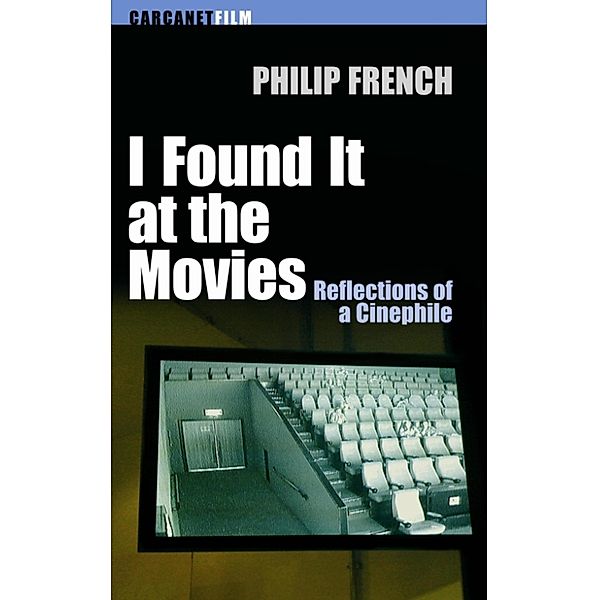 I Found it at the Movies, Philip French