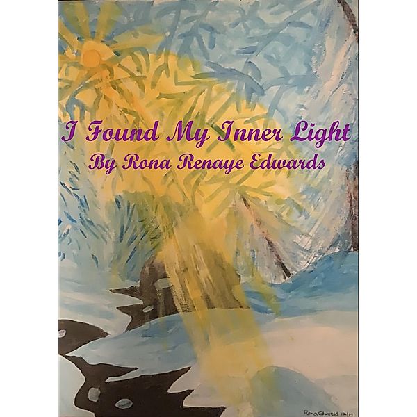 I Found My Inner Light, Rona Renaye Edwards