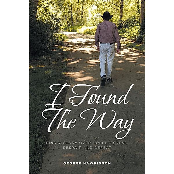 I Found The Way, George Hawkinson