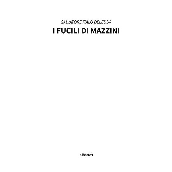 I Fucili di Mazzini, Salvatore Italo Deledda