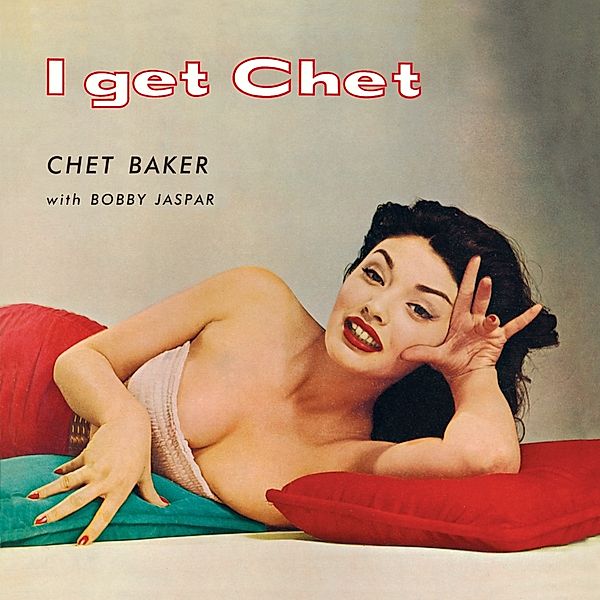 I Get Chet+1 Bonus Track (Ltd.180g Farbg.Viny (Vinyl), Chet Baker