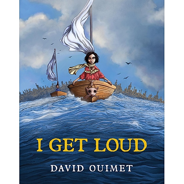 I Get Loud / Norton Young Readers, David Ouimet