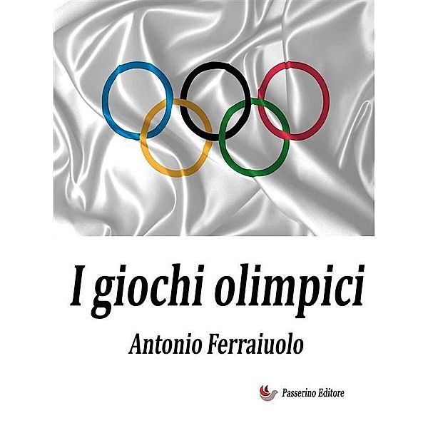 I giochi olimpici, Antonio Ferraiuolo