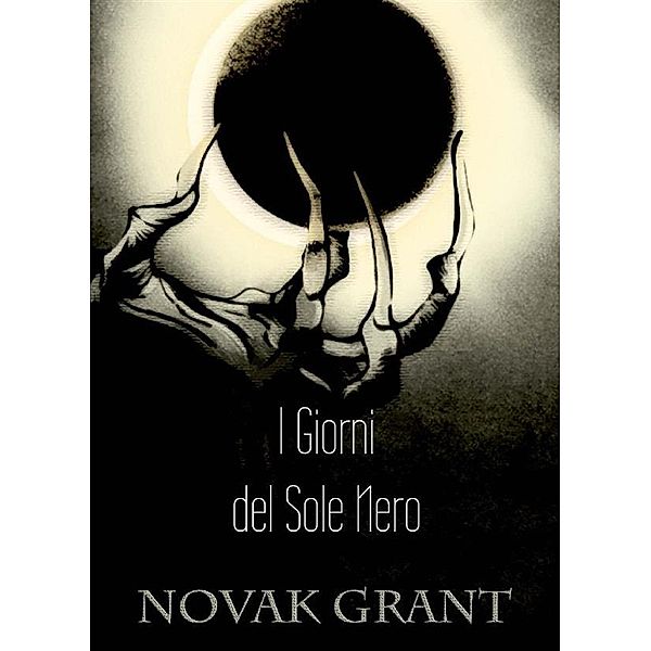 I Giorni del Sole Nero, Novak Grant