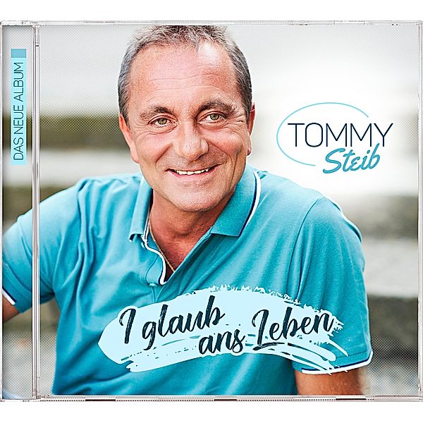 I glaub ans Leben, Tommy Steib